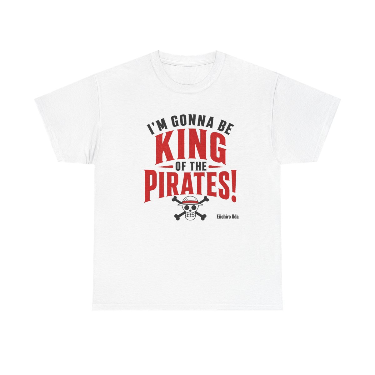 One Piece "m gonna be King of the Pirates!" Unisex Tee - alternate angle 2, merchandise