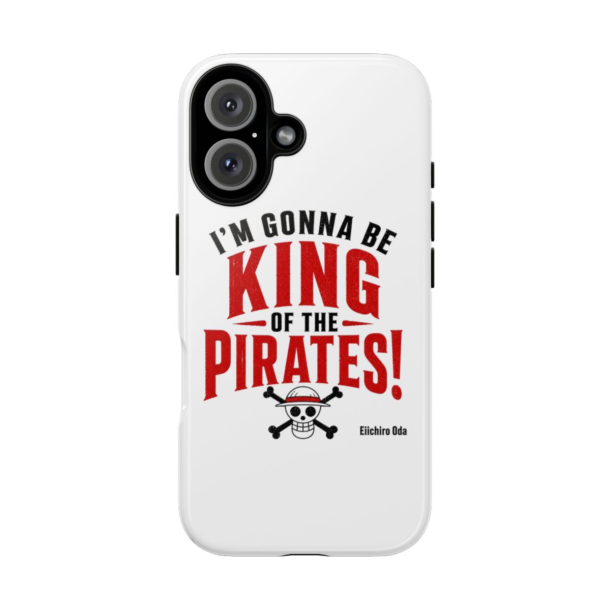 One Piece "m gonna be King of the Pirates!" Phone Case - alternate angle 1, merchandise